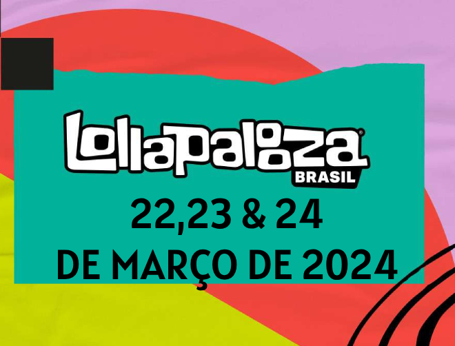 Lollapalooza 2024 em Março de 2024